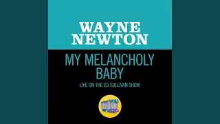 My Melancholy Baby (Live On The Ed Sullivan Show, December 12, 1965)
