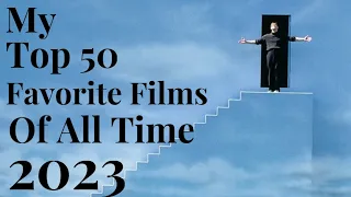 My Top 50 Favorite Films of All Time
