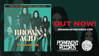 Brown Acid - The Second Trip | Official Album Stream | RidingEasy Records