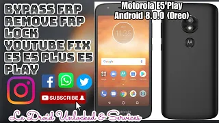 Kòman pou retire id sou Motorola E5 / E5 Plus/E5 Play Bypass FRP/ YT Fix Nouvo Metòd san òdinatè