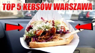 TOP 5 KEBABÓW W WARSZAWIE - GDZIE WARTO ZJEŚĆ KEBABA W STOLICY?