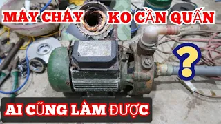 Cách Sửa Máy Bơm Nước Bị Cháy Không Cần Quấn Siêu Dễ | Quấn Máy Bơm Nước