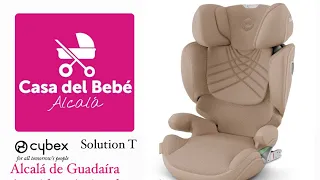 Cybex Solution T Casa del Bebé Alcalá