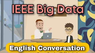 IEEE Big Data | English Conversation