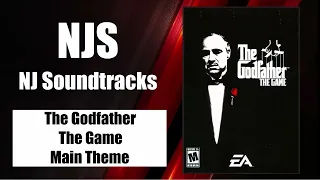 The Godfather The Game Main Theme Song | NJ Soundtracks