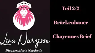 Teil 2/2 | Brückenbauer | Chayennes Brief