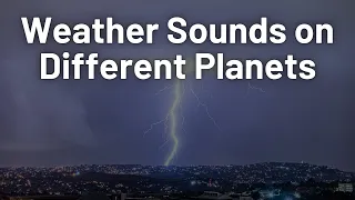 Weather Sounds on Different Planets (Solar System)