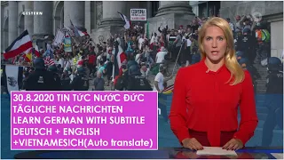 THỜI SỰ NƯỚC ĐỨC 30.8.20 Các đảng nói gì sau cuộc b.ạ.o l.o.ạ.n ở Berlin? , Deutsch lernen