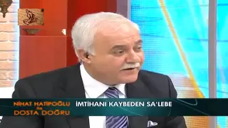 Nihat Hatipoglu-Hz. Peygamber Yazık Oldu Salebe ye ( Dosta Doğru )