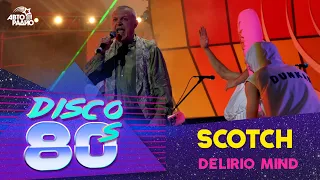 Scotch - Delirio Mind (Disco of the 80's Festival, Russia, 2004)