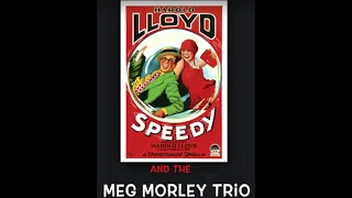 Harold Lloyd: Speedy. Music by Meg Morley Trio (promo video)