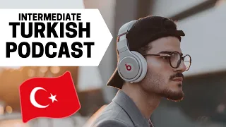 New Year, New Me | Intermediate Turkish Podcast -  درس استماع  في اللغة التركية