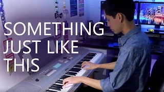 The Chainsmokers & Coldplay - Something Just Like This | Piano Cover