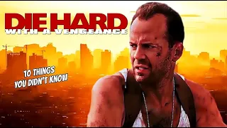 10 Things You Didn't Know About DieHard with a Vengeance