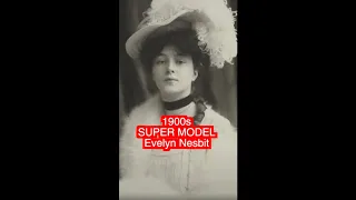 Crime Story: Evelyn Nesbit 1900s Supermodel #shorts