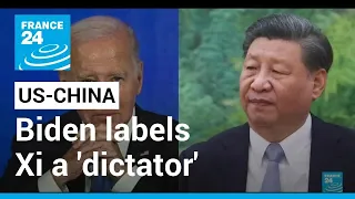 China lashes back as Biden labels Xi a 'dictator' • FRANCE 24 English