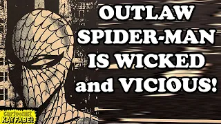 Outlaw Spiderman Bootleg Comic! More Satisfying Than Anything Marvel Can Produce Today!