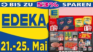 EDEKA Angebote der Woche | Prospekte Angebote DE | Gültig von 21.05.2024