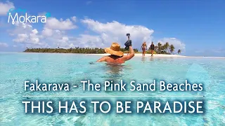 Fakarava' s Pink Sand Beaches - The most beautiful place in the world!