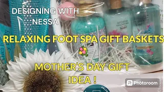 Relaxing Foot Spa gift Baskets.  | #Mother's Day gift ideas.