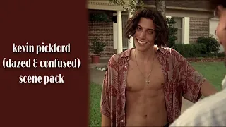 kevin pickford (dazed and confused) scene pack 4k