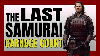 The Last Samurai (2003) Carnage Count