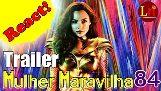 🙅‍♀️MULHER MARAVILHA 1984🗡 (REAGINDO E ANALISANDO O TRAILER) MM84