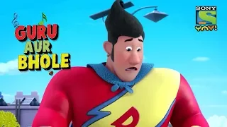 Bhole Becomes Super Zero - Guru Aur Bhole (Hindi)