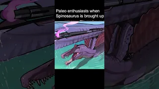 When Spinosaurus is Mentioned...