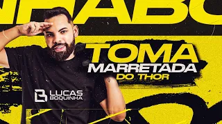 Lucas Boquinha - MARRETADA DO THOR