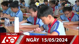 60 Giây Chiều - Ngày 15/05/2024 - HTV Tin Tức Mới Nhất 2024