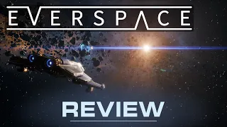 Everspace Review | Roguelike Space Adventures Galore