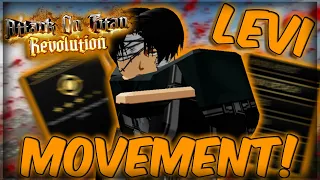 AOT Revolution How To MOVE Like LEVI! (Movement Guide!)