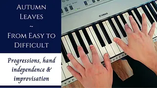 Autumn Leaves - Starting Out Easy | Techniques & Improvisation