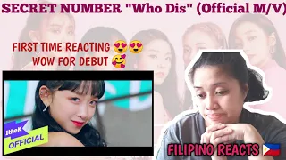 FIRST TIME REACTING | SECRET NUMBER "Who Dis" M/V | FILIPINO REACTION