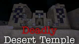 Minecraft creepypasta:DEADLY DESERT TEMPLE