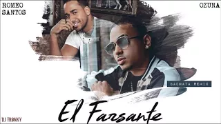 Ozuna ft. Romeo Santos - El Farsante (DJ Tronky Bachata Remix)