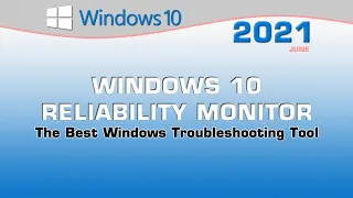 Reliability Monitor - The best Windows Troubleshooting Tool