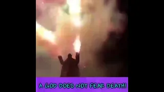 a god does not fear death