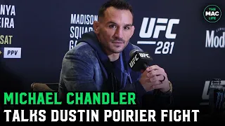 Michael Chandler: ‘If I fight Dustin Poirier like I did Justin Gaethje, I break his will’