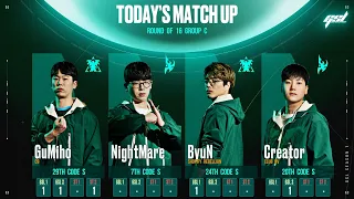 [2024 GSL Season 1] Ro.16 | Группа C: GuMiho, ByuN, Creator, Nightmare