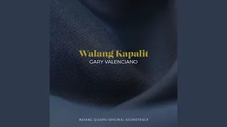 Walang Kapalit (From "Batang Quiapo")