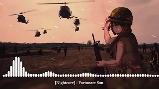 [Nightcore] - Fortunate Son