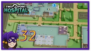 Lowco Plays Two Point Hospital (Part 32)