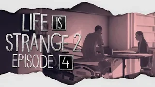 Life is Strange 2 - FULL Episode 4 "Faith" Gameplay Walkthrough