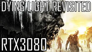Dying Light | RTX3080 | i7 9700KF | 1440p & 1080p | Max Settings and Custom Gameworks