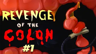 Стали Гастроэнтерологом | Revenge Of The Colon #1 | Прохождение и обзор на русском