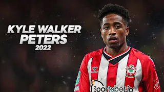 Kyle Walker-Peters - Full Season Show - 2022ᴴᴰ