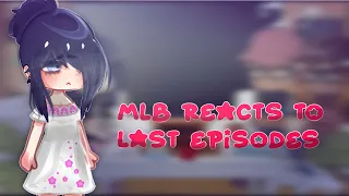 Mlb reacts to season 5 last episodes// gacha club// GCRV