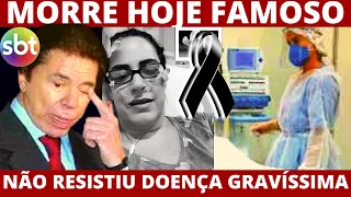 MORRE  FAMOSO  BRASIL CHORA DESCANSE EM PAZ NÃO RESISTIU  /// Silvia Abravanel comunica após